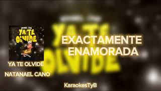 YA TE OLVIDE KARAOKE  NATANAEL CANO [upl. by Melbourne]