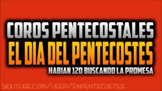 En el dia del Pentecostes  Coro de Avivamiento [upl. by Rog247]