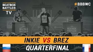 Inkie vs BreZ  Loop Station Quarterfinal  5th Beatbox Battle World Championship [upl. by Yelak446]