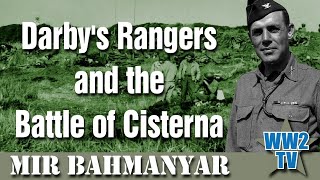 Darbys Rangers and the Battle of Cisterna [upl. by Rem]