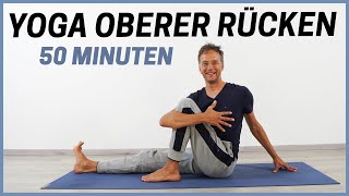 50 Minuten Yoga für Brustwirbelsäule  SchulterNacken [upl. by Aydne]