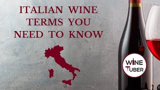 Italian wine terms you need to know  WineTuber [upl. by Enellij]