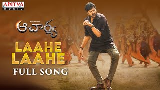 Laahe Laahe Full Song  Acharya​  Megastar Chiranjeevi RamCharan​ KajalPoojaHegde  KoratalaSiva [upl. by Intosh134]