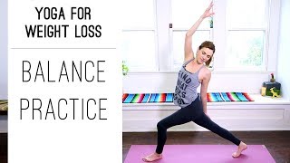 Yoga for Weight Loss  Balance Practice  Yoga With Adriene [upl. by Ydne]