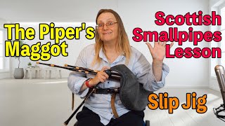 The Pipers Maggot  Scottish Smallpipes [upl. by Daph]