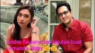 Andre Taulany Beri kejutan buat Amanda Rigby 😅😅 [upl. by Emera]