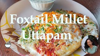 Healthy Breakfast Foxtail Millet Uttapam foxtailmilletrecipes foxtailmilletuttampam milletrecipes [upl. by Sevart637]