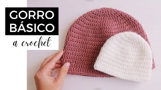 CÓMO TEJER GORRO BÁSICO A CROCHET  todas las tallas y todos los materiales TUTORIAL PASO A PASO [upl. by Fields]