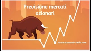 PREVISIONI MERCATI FINANZIARI 2024  Novembre   Economia Italiacom [upl. by Scuram]