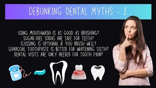 Debunking Dental Myths  Part 2 [upl. by Anelej]