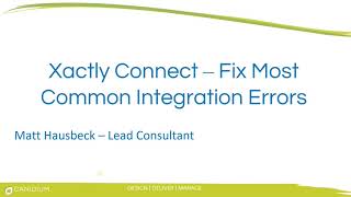 Xactly Connect Troubleshooting Common Integration Errors [upl. by Atinehs]