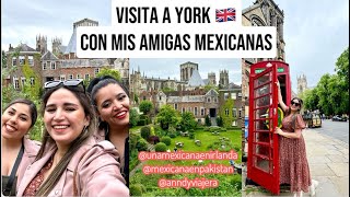 Mis amigas vinieron a visitarme a Inglaterra 🇬🇧 YORK UnaMexicanaEnIrlanda mexicanaenpakistan [upl. by Aidam697]