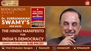 𝐓𝐡𝐞 𝐇𝐢𝐧𝐝𝐮 𝐌𝐚𝐧𝐢𝐟𝐞𝐬𝐭𝐨 𝐅𝐨𝐫 𝐈𝐧𝐝𝐢𝐚𝐬 𝐃𝐞𝐦𝐨𝐜𝐫𝐚𝐜𝐲 By Dr Subramanian Swamy [upl. by Arrik]