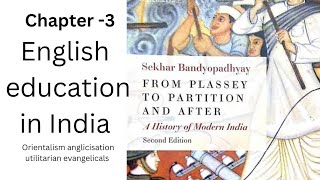 v30 shekhar bandyopadhyay from Plassey to partition chapter 3 English education in India [upl. by Yotal]