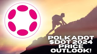 Polkadot DOT 2024 Price Prediction It May Shock You [upl. by Haberman]