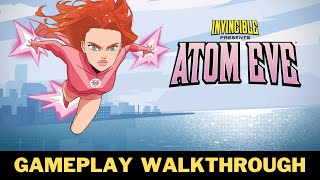 Invincible Presents Atom Eve  Gameplay Part 1  Walkthrough  2K  PC [upl. by Novelc]