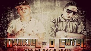 Sigo Siendo El Mismo  Darkiel Ft D Enyel Prod By Pichy boy y Skaary [upl. by Ozan]