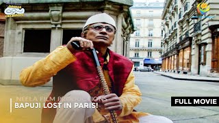 Bapuji Lost In Paris I FULL MOVIE  Taarak Mehta Ka Ooltah Chashmah Ep 1199 to 1201 [upl. by Ellehctim187]