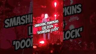 The Smashing Pumpkins Live 2024  DOOMSDAY CLOCK [upl. by Mellen176]