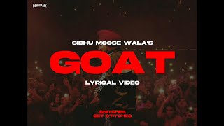 GOAT Old Version  Lyrical Video  Sidhu Moose Wala  Snitches Get Stitches [upl. by Nimar]