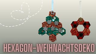 Weihnachtsdeko nähen Hexagon  Weihnachtsdeko nähen [upl. by Ramel481]