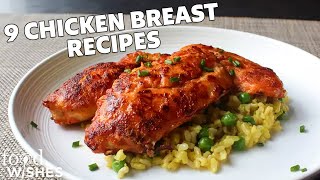 9 Ways To Cook Chicken Breast  Food Wishes [upl. by Nywrad]