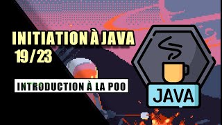 APPRENDRE À PROGRAMMER EN JAVA 11 INTRODUCTION À LA PROGRAMMATION ORIENTÈE OBJET [upl. by Rahsab]