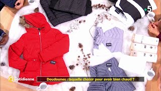 Doudounes manteaux  laquelle choisir pour avoir bien chaud   La Quotidienne [upl. by Chamkis]