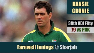 HANSIE CRONJE  Farewell Match  39th ODI Fifty  79 Sharjah  SA vs PAK  CocaCola Cup Final 2000 [upl. by Ainez225]