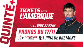 PRONOSTICS QUINTÉ DU 17 NOVEMBRE  Eric Raffin fait le papier du Prix de Bretagne Q1 [upl. by Nagirrek]