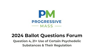 2024 Massachusetts Ballot Questions Information Forum  Question 4 21Use of Psychedelic Substances [upl. by Harwin355]