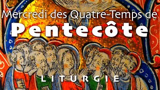 Mercredi des QuatreTemps de Pentecôte [upl. by Jangro]