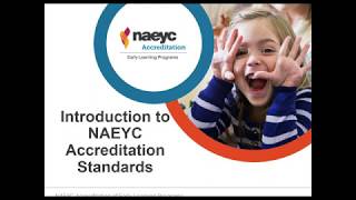 Introduction to NAEYC Accreditation Standards [upl. by Ralston643]