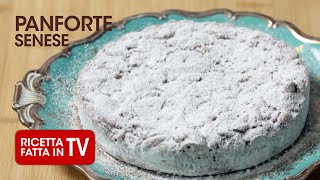 PANFORTE SENESE di Benedetta Rossi  Ricetta TV Fatto in Casa per Voi [upl. by Trebla682]