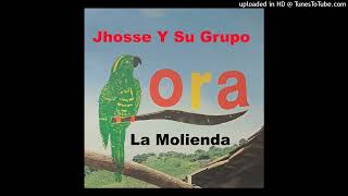 Jhosse y su grupo Lora – La Molienda [upl. by Clift]