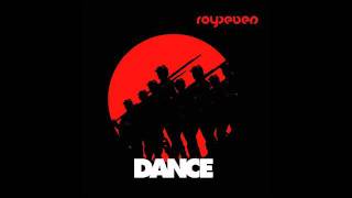 Royseven  Dance [upl. by Bilac668]