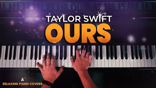 Taylor Swift  Ours Piano Cover with SHEET MUSIC [upl. by Ykcir150]