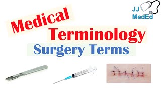 Medical Terminology  The Basics Lesson 13  Surgery [upl. by Kragh]