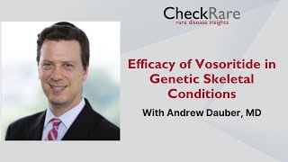 Efficacy of Vosoritide in Genetic Skeletal Conditions [upl. by Zusman237]