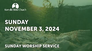 KBC Live Worship Service  November 3 2024  Kerrville Bible Church [upl. by Fine417]