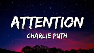 Charlie Puth  Attention Lyrics [upl. by Libbi]