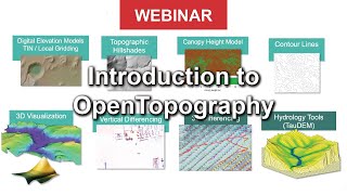 Webinar Introduction to OpenTopography [upl. by Suidaht]