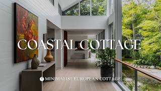 EuropeanStyle Cottage Meets Modern Beachfront Living  Minimalist Coastal House Design [upl. by Hooker653]