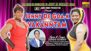 JENNY DE GOAK VAKANNTAM  Konkani song 2022 by JAMES GOMES [upl. by Ykcin776]