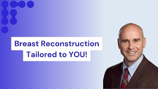 Breast Reconstruction Tailored to You Dr Matthew Lynch Discusses Options Recovery amp PostOp Care [upl. by Glendon]