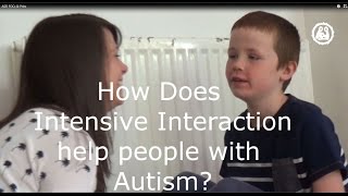 Autism  how does Intensive Interaction help people with ASD [upl. by Juley736]