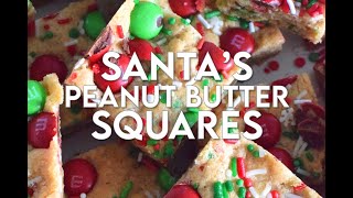 Santas Peanut Butter Squares [upl. by Athene]