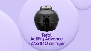 Tefal ActiFry Advance FZ727840 Air Fryer  Black  Product Overview [upl. by Hauger]