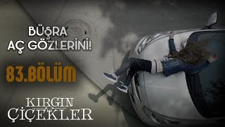 Kırgın Çiçekler 83Bölüm  Büşra’ya araba çarpıyor [upl. by Drofliw781]