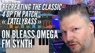 Trying to recreate the classic TX81Z LatelyBass patch on BLEASS Omega [upl. by Downes337]